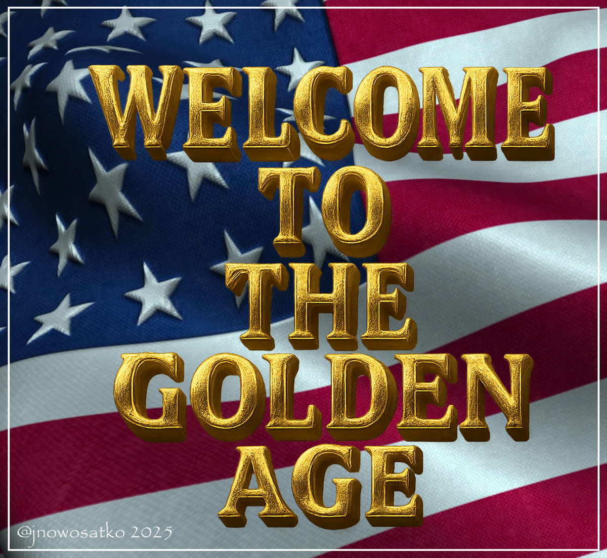 Welcome to the Golden Age (Flag)